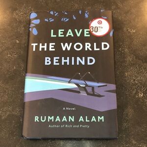 Leave The World Behind by Rumaan Alam - Hardcover